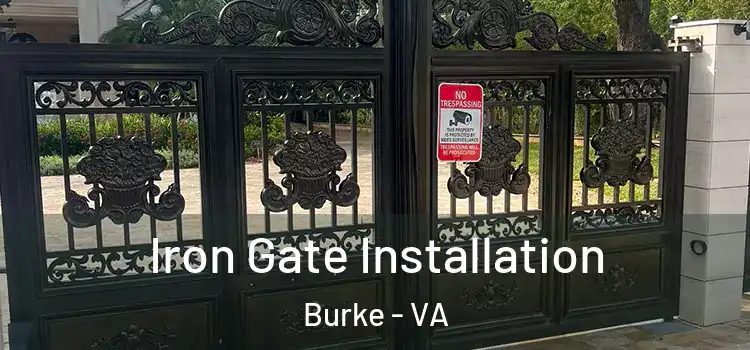  Iron Gate Installation Burke - VA