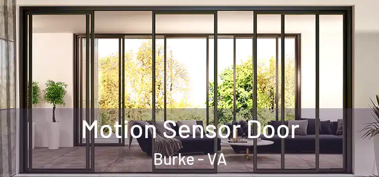  Motion Sensor Door Burke - VA
