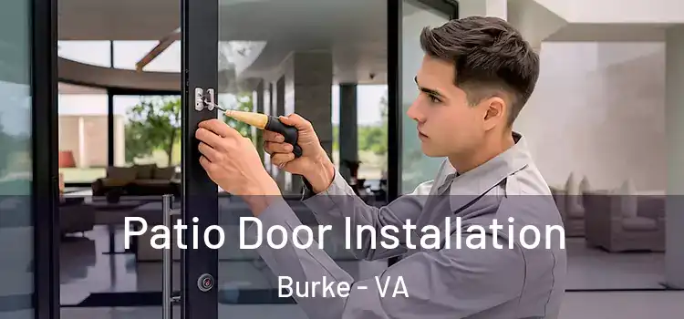  Patio Door Installation Burke - VA